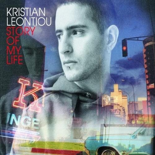 Story Of My Life by Kristian Leontiou