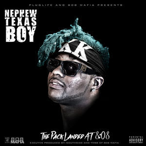 Pack Landed @ 808 by Nephew Texas Boy