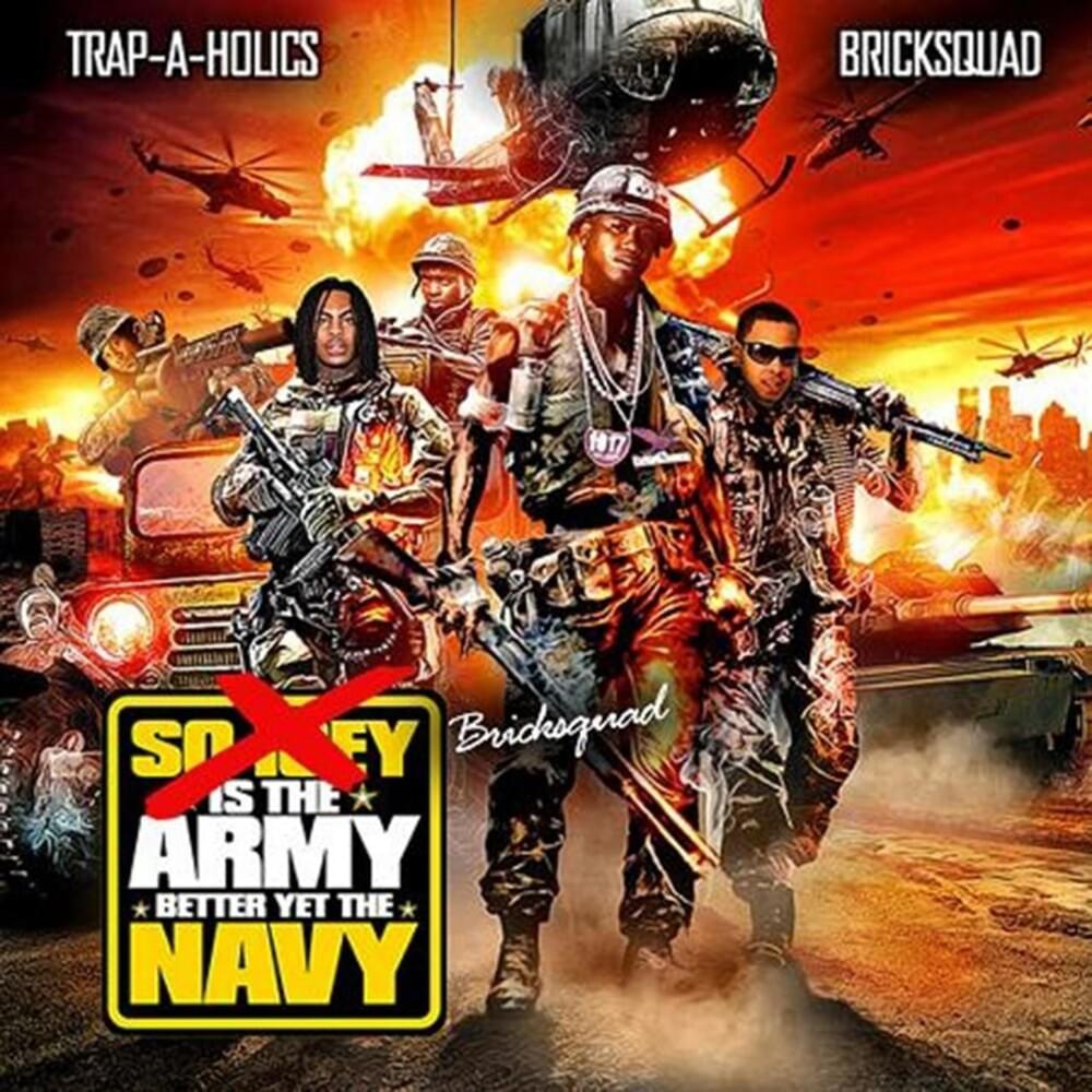 Cover image for Brick Squad is the Army, Better Yet The Navy