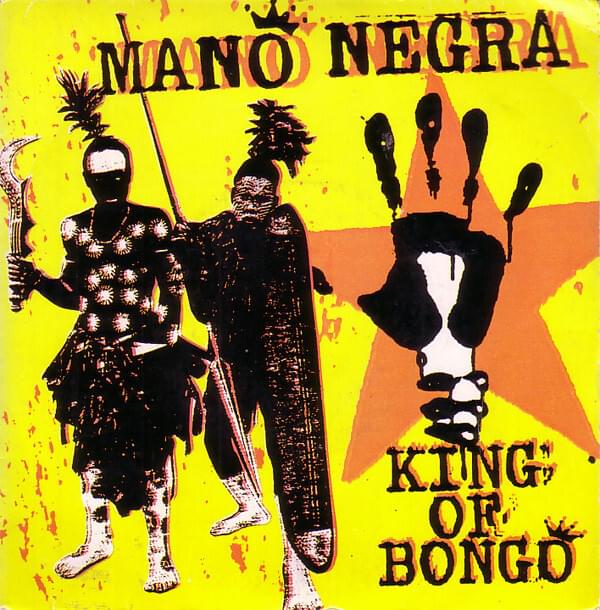 King Of Bongo by Mano Negra