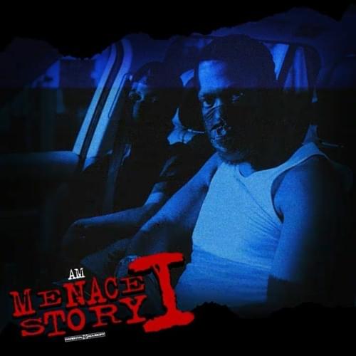Album cover art for "Menace Story (Part1/3)" by A.M (410)