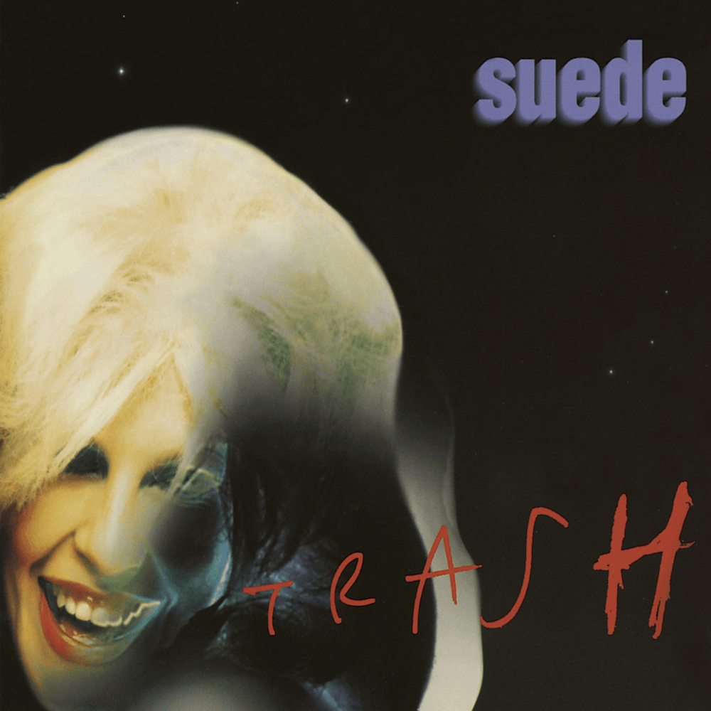 Trash by Suede