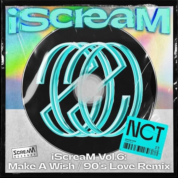 Cover image for iScreaM Vol.6 : Make A Wish / 90's Love (Remix)