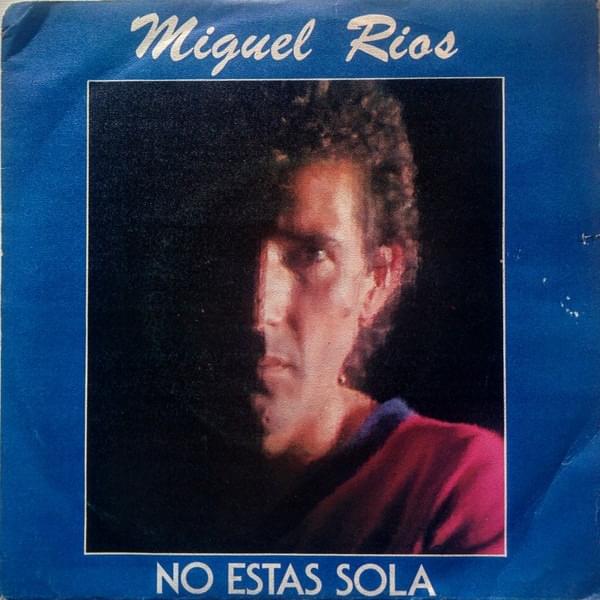 Album cover art for "No Estás Sola" by Miguel Ríos