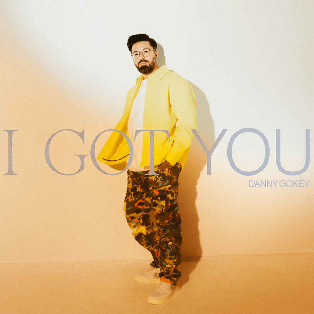 Album cover art for "I Got You" by Danny Gokey