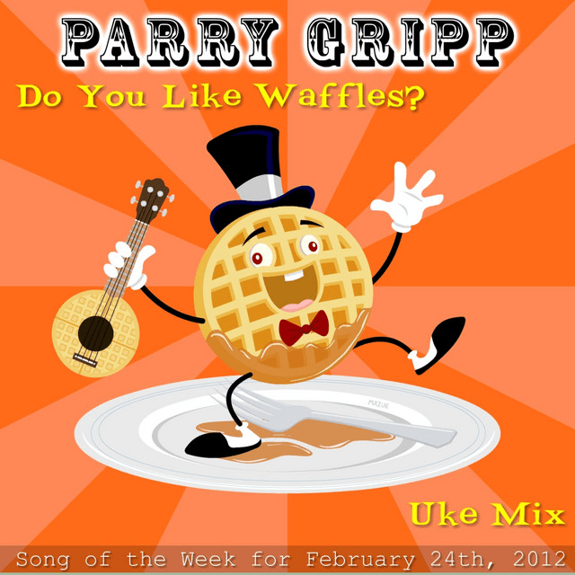 Album cover art for "Do You Like Waffles (Ukulele Mix)" by Parry Gripp