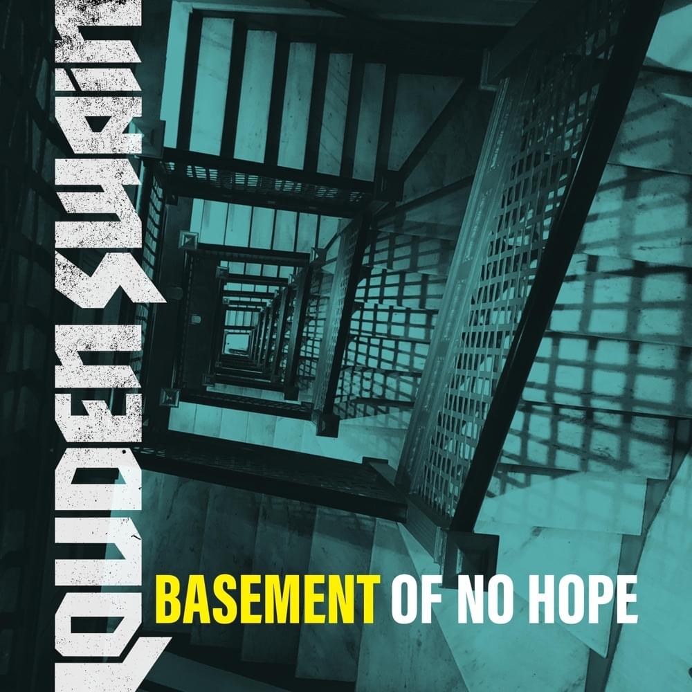Album cover art for "Basement of No Hope" by Louden Swain