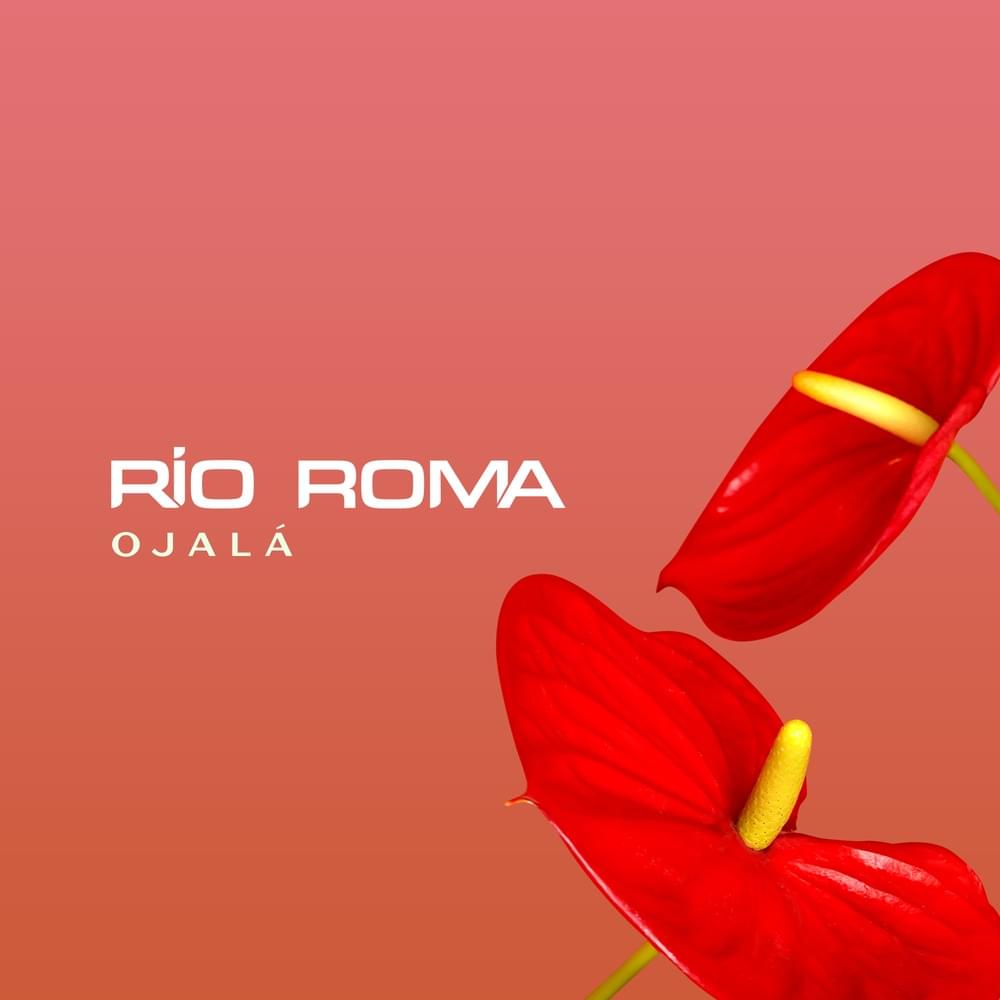 Album cover art for "Ojalá" by Río Roma