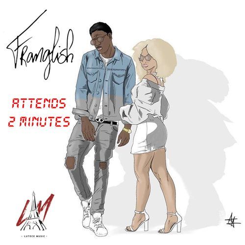 Album cover art for "Attends 2 minutes" by Franglish