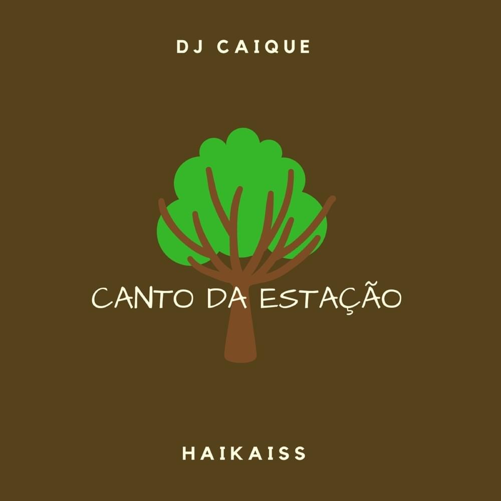Album cover art for "Canto da Estação" by Haikaiss