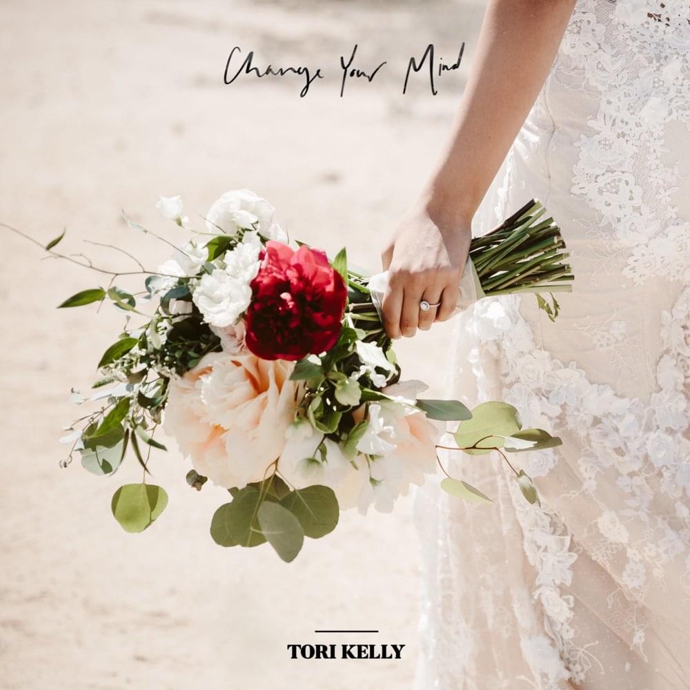 Album cover art for "Change Your Mind" by Tori Kelly