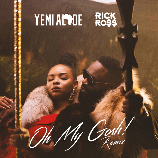 Album cover art for "Oh My Gosh (Remix)" by Yemi Alade & Rick Ross