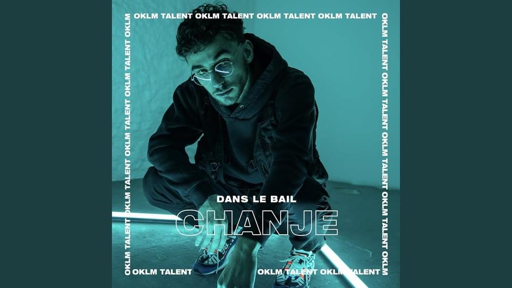Album cover art for "Dans le bail (Freestyle OKLM)" by Chanje