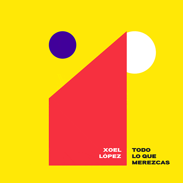 Album cover art for "Todo Lo Que Merezcas" by Xoel López