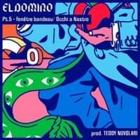 Album cover art for "Pt. 5 : Fenêtre bandeau / Occhi a nastro" by ElDoMino