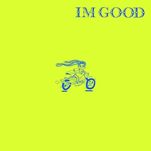 Album cover art for "I’m Good" by Dizzy Fae