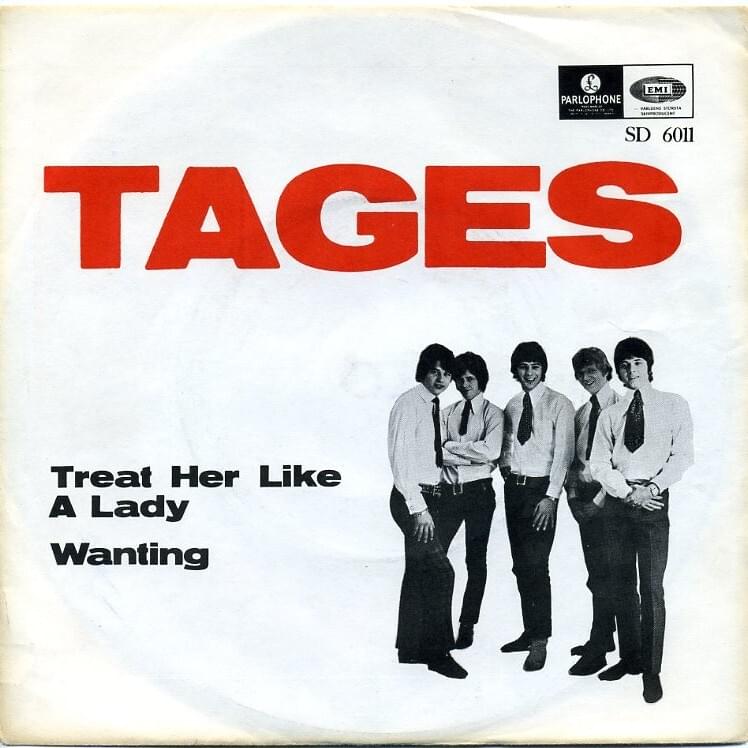 Treat Her Like A Lady by Tages