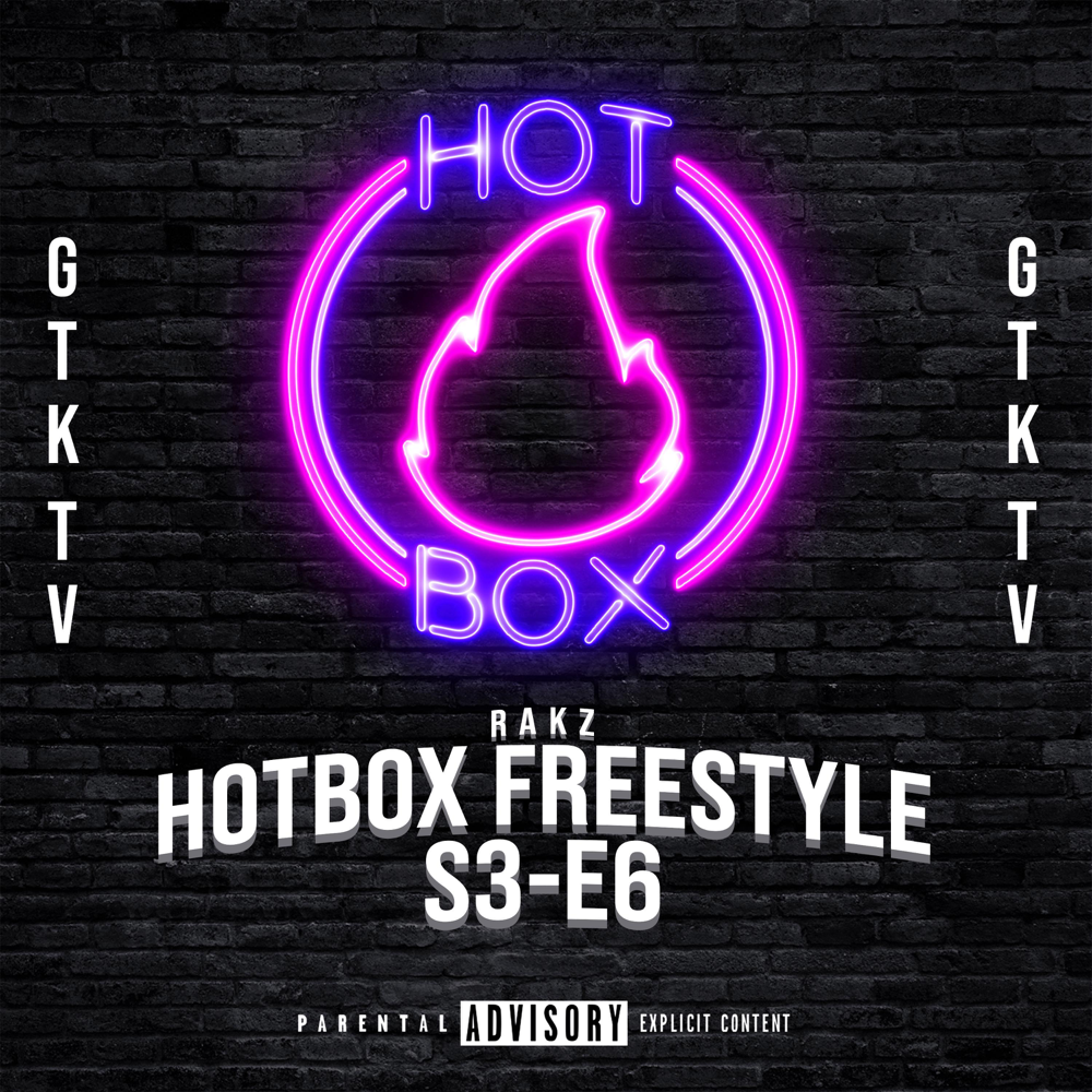 Album cover art for "Hotbox Freestyle: S3-E6" by Rakz