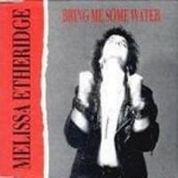 Album cover art for "Bring Me Some Water" by Melissa Etheridge