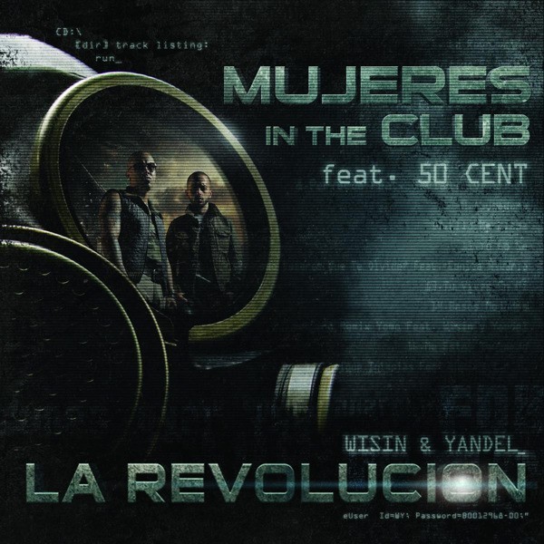 Album cover art for "Mujeres In the Club" by Wisin & Yandel & 50 Cent