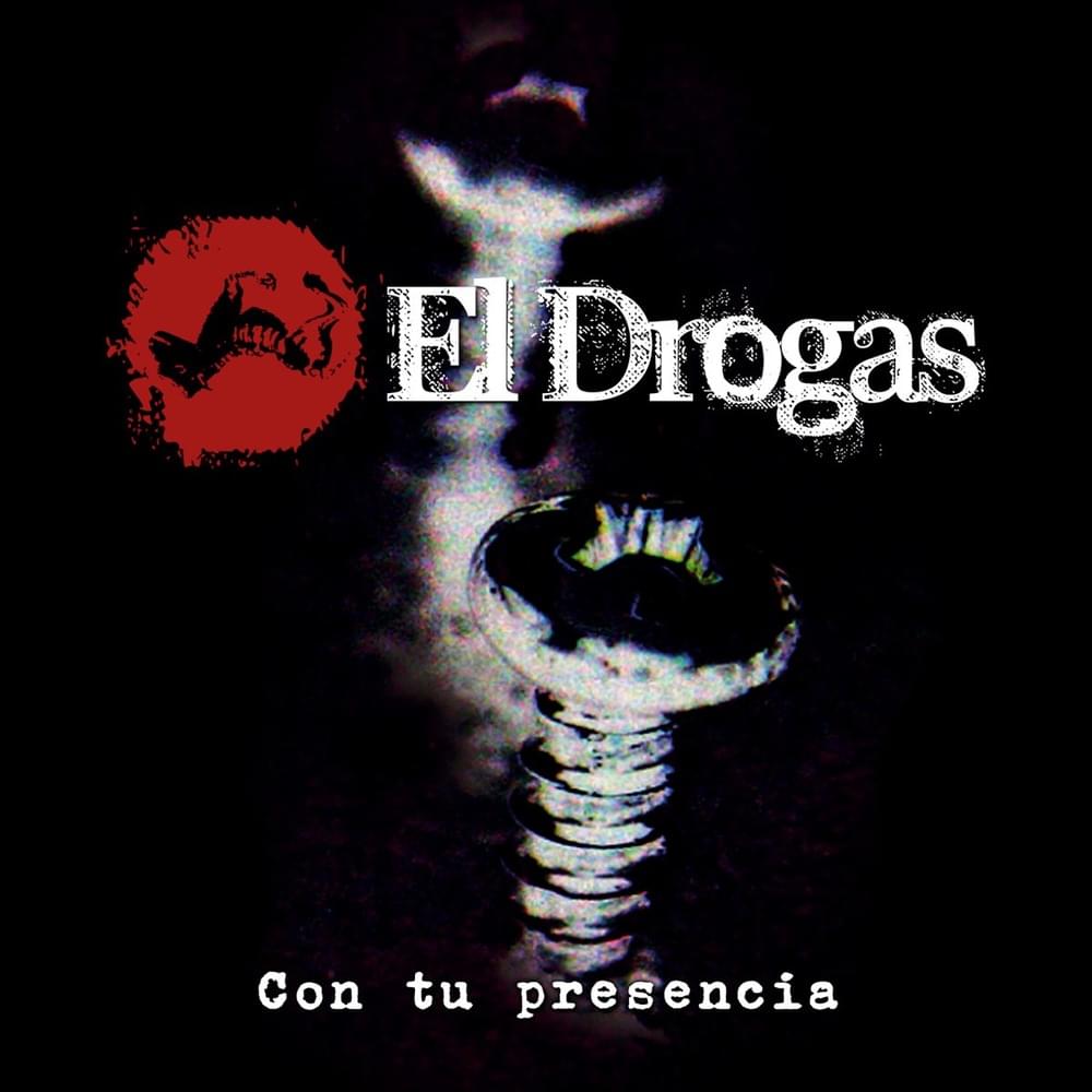 Album cover art for "Con tu presencia" by El Drogas