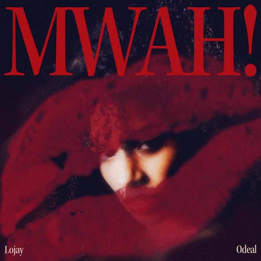 Album cover art for "Mwah!" by Lojay & Odeal