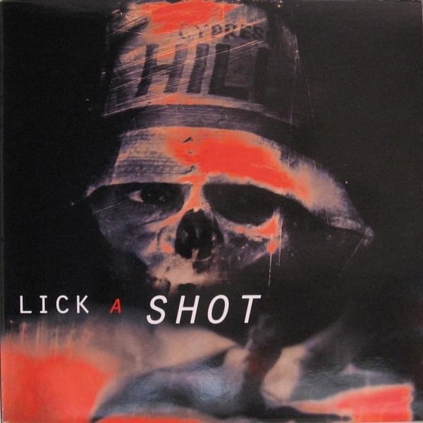 Album cover art for "Lick a Shot" by Cypress Hill