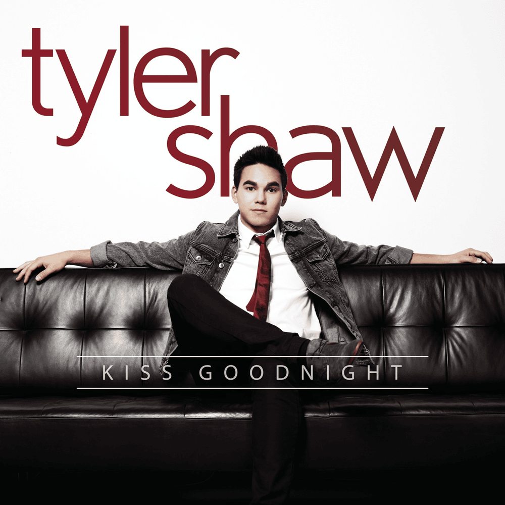 Kiss Goodnight by Tyler Shaw
