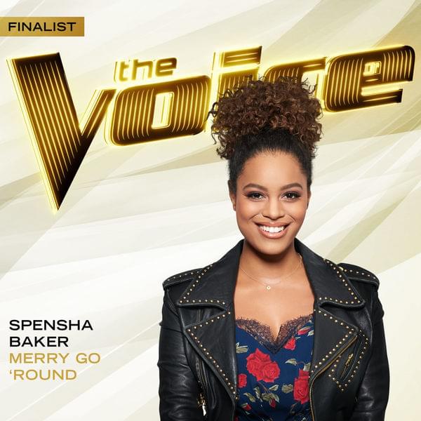 Merry Go ’Round (The Voice Performance) by Spensha Baker