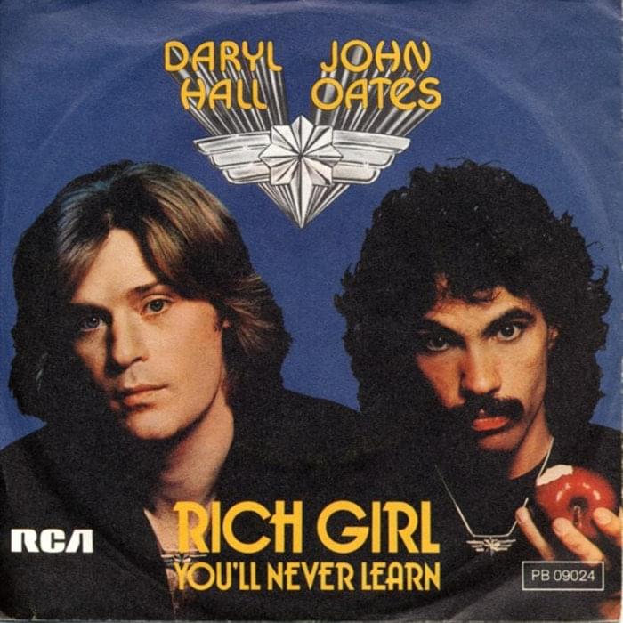 Rich Girl by Daryl Hall & John Oates