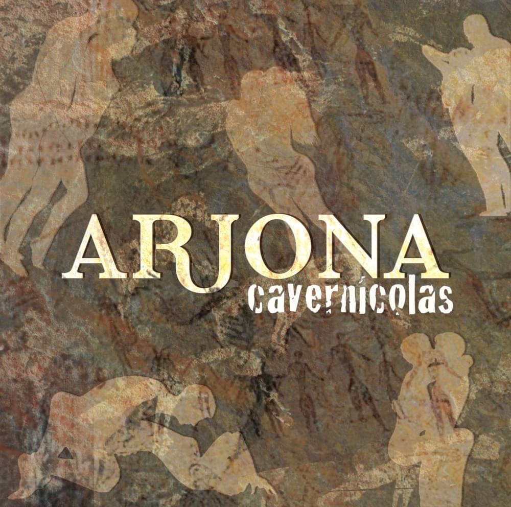 Album cover art for "Cavernícolas" by Ricardo Arjona