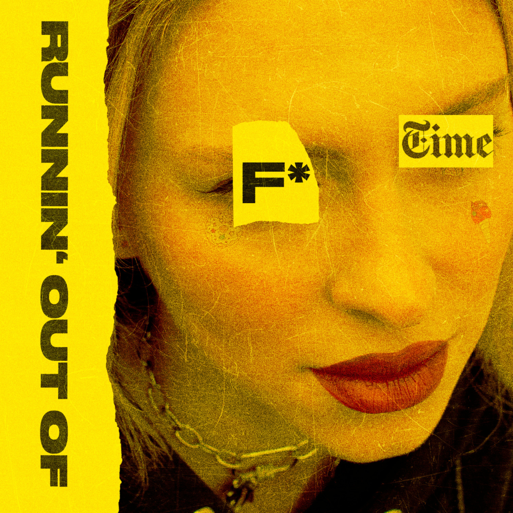 Album cover art for "RUNNIN’ OUT OF F* TIME" by Annabelle (CZE)