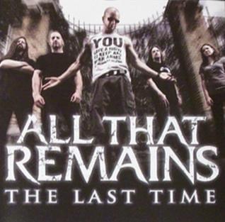 Album cover art for "The Last Time" by All That Remains