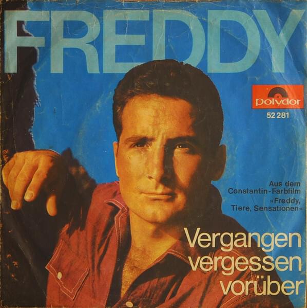 Vergangen, vergessen, vorüber by Freddy Quinn
