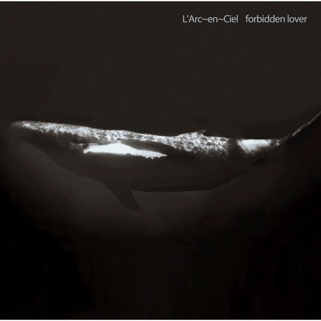 Album cover art for "forbidden lover" by L’Arc〜en〜Ciel