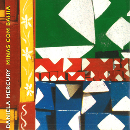 Album cover art for "Minas Com Bahia" by Daniela Mercury & Samuel Rosa