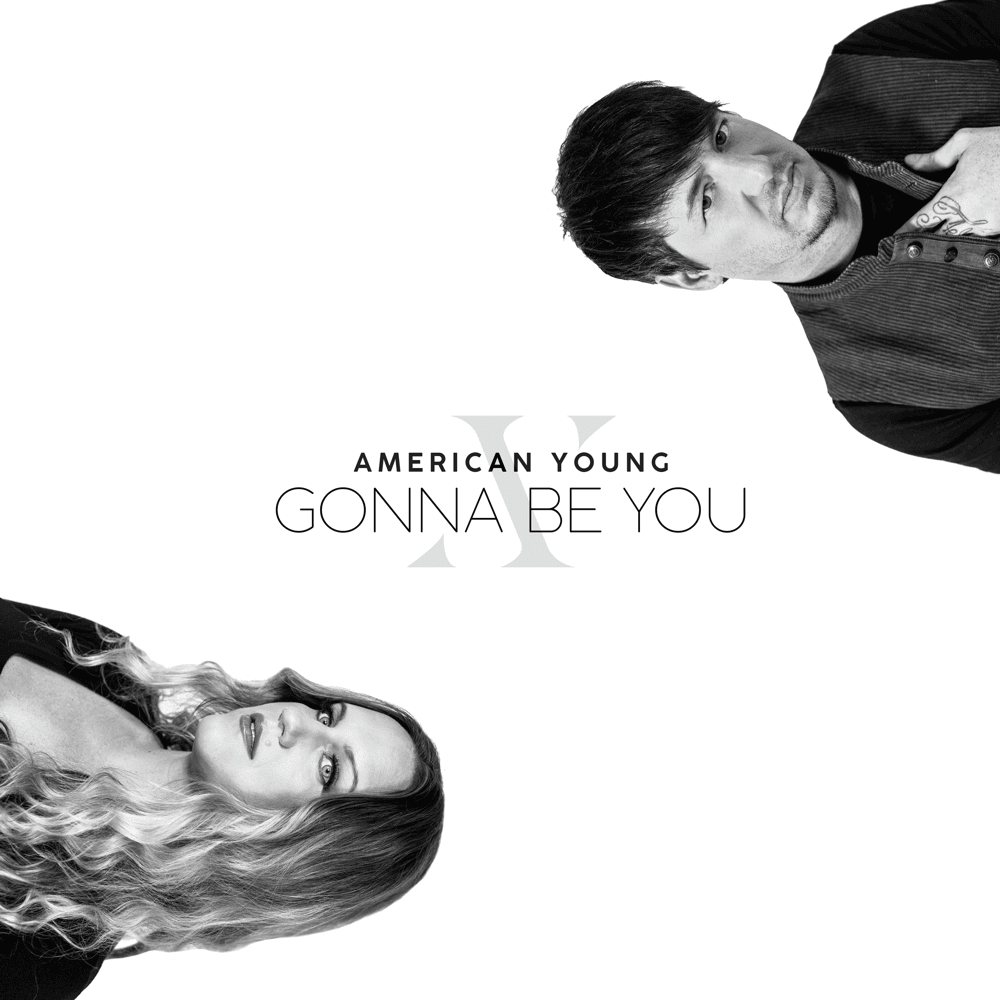 Gonna Be You by American Young