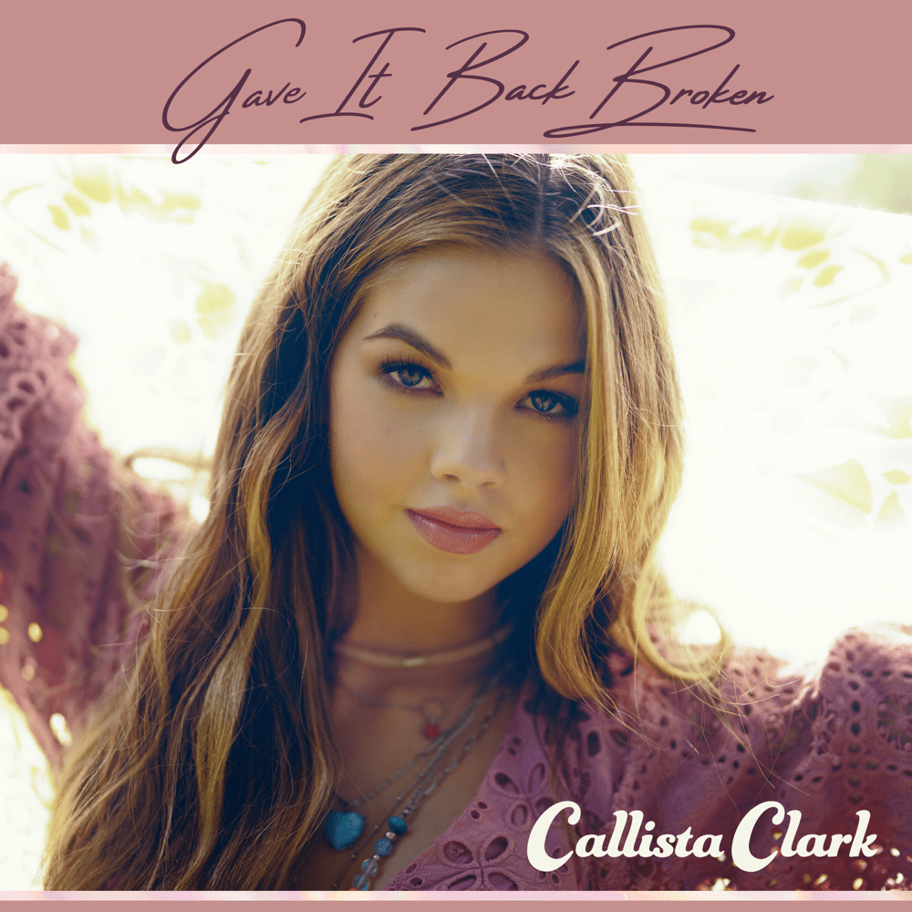 Album cover art for "Gave It Back Broken" by Callista Clark