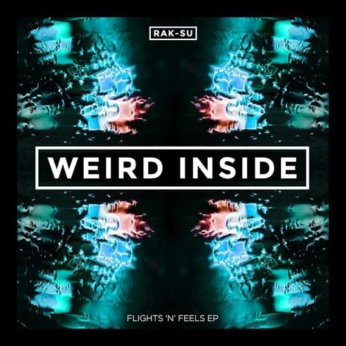 Album cover art for "Weird Inside" by Rak-Su