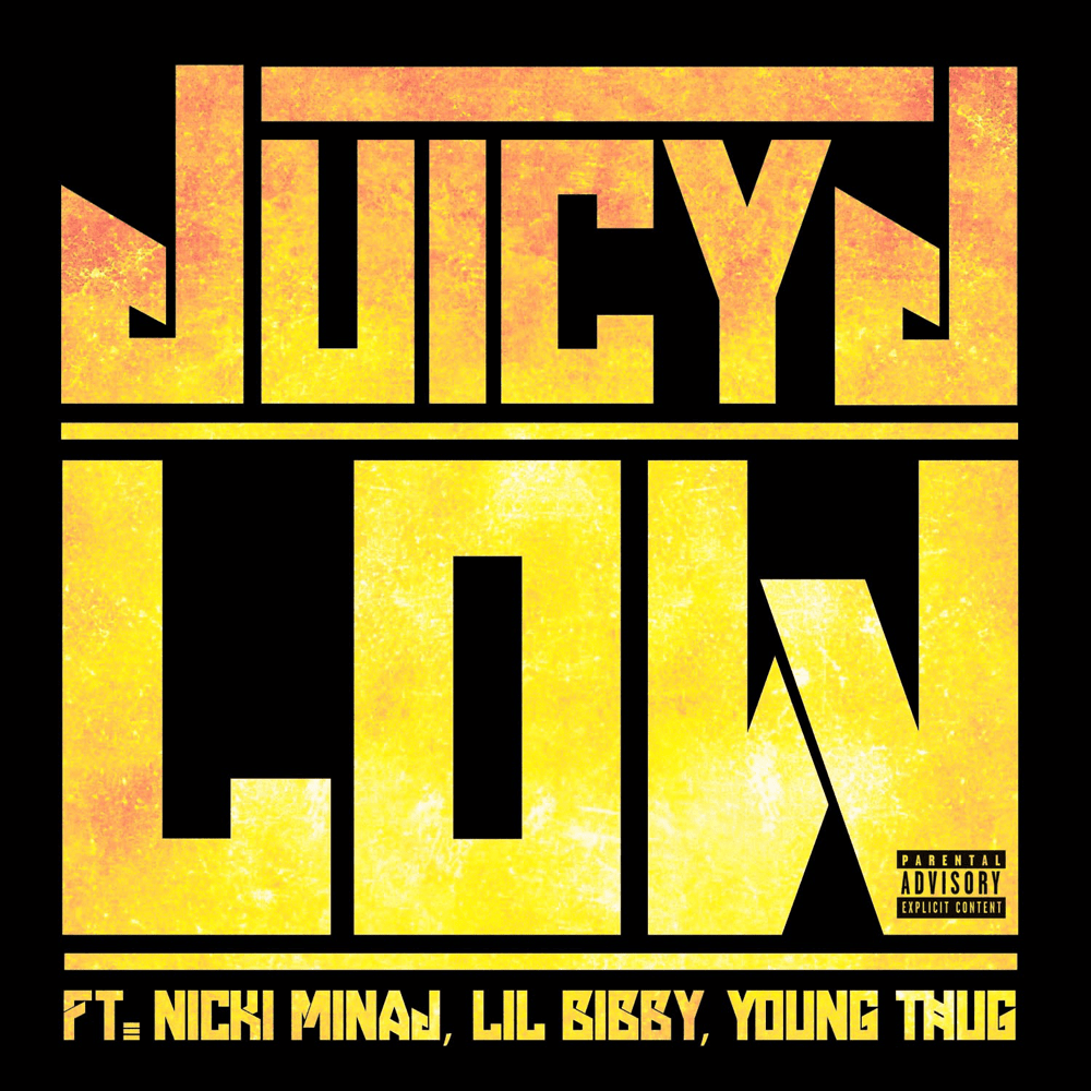 Album cover art for "Low" by DJ Kuncept & Nicki Minaj & Lil Bibby & Young Thug