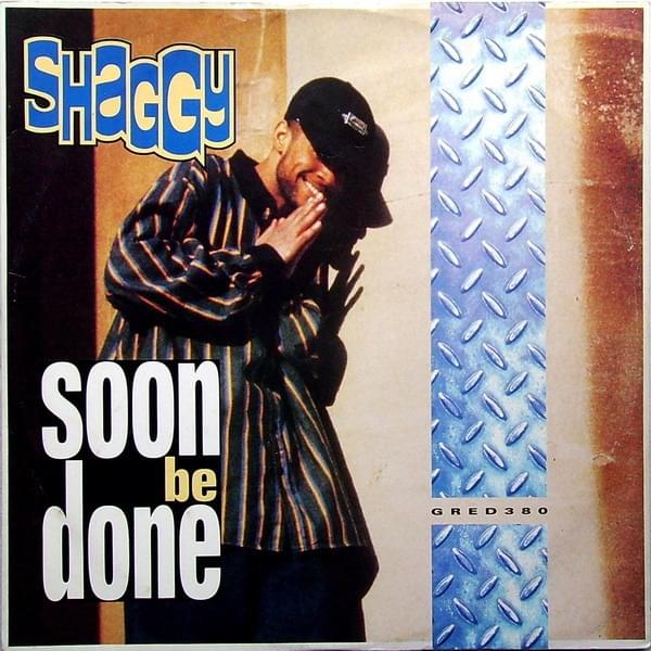Album cover art for "Soon Be Done" by Shaggy