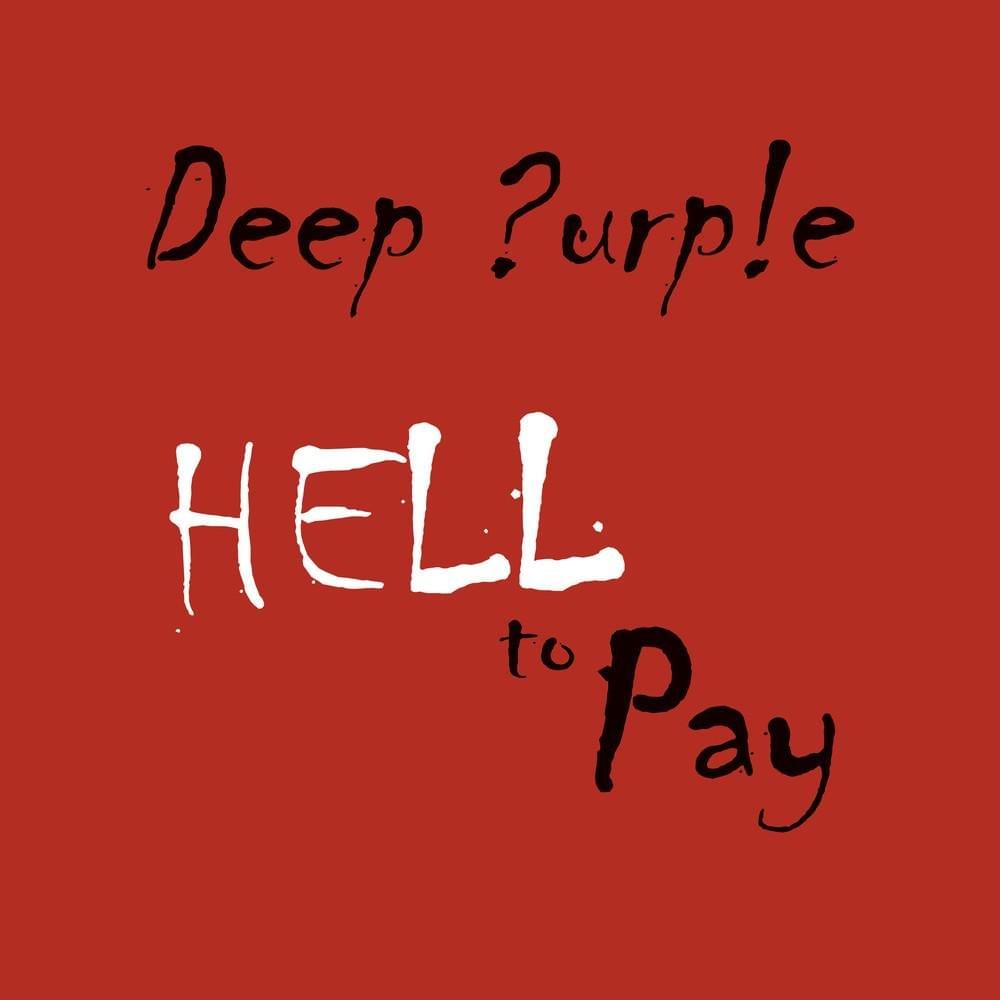 Album cover art for "Hell to Pay" by Deep Purple