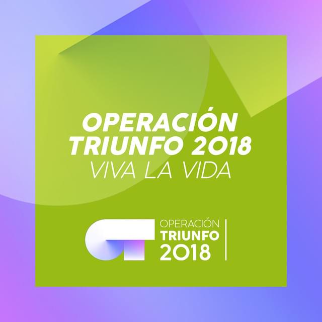 Album cover art for "Viva La Vida" by Operación Triunfo 2018