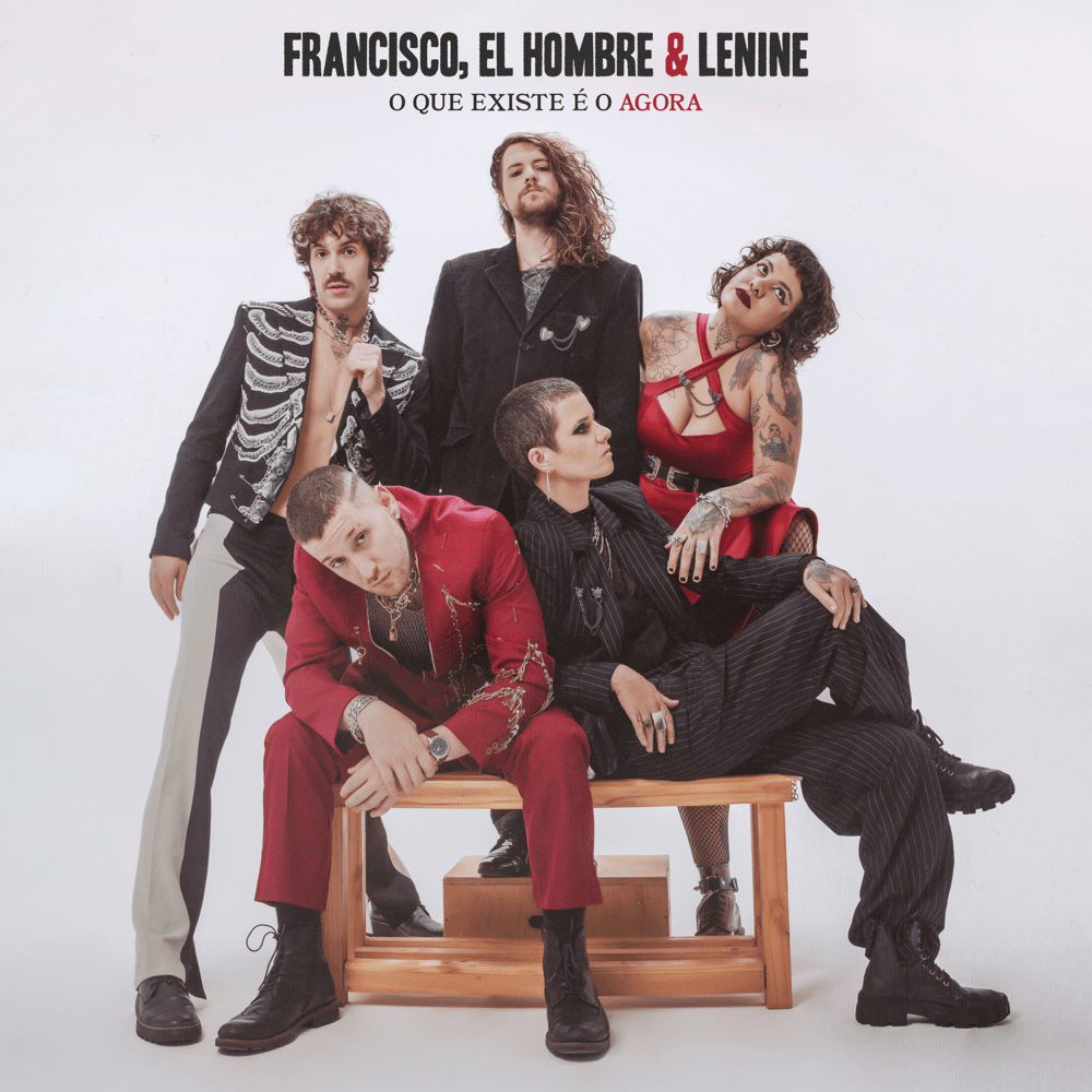 Album cover art for "O QUE EXISTE É O AGORA" by Francisco, el Hombre & Lenine