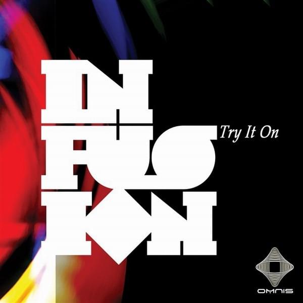 Album cover art for "Try It On" by Infusion