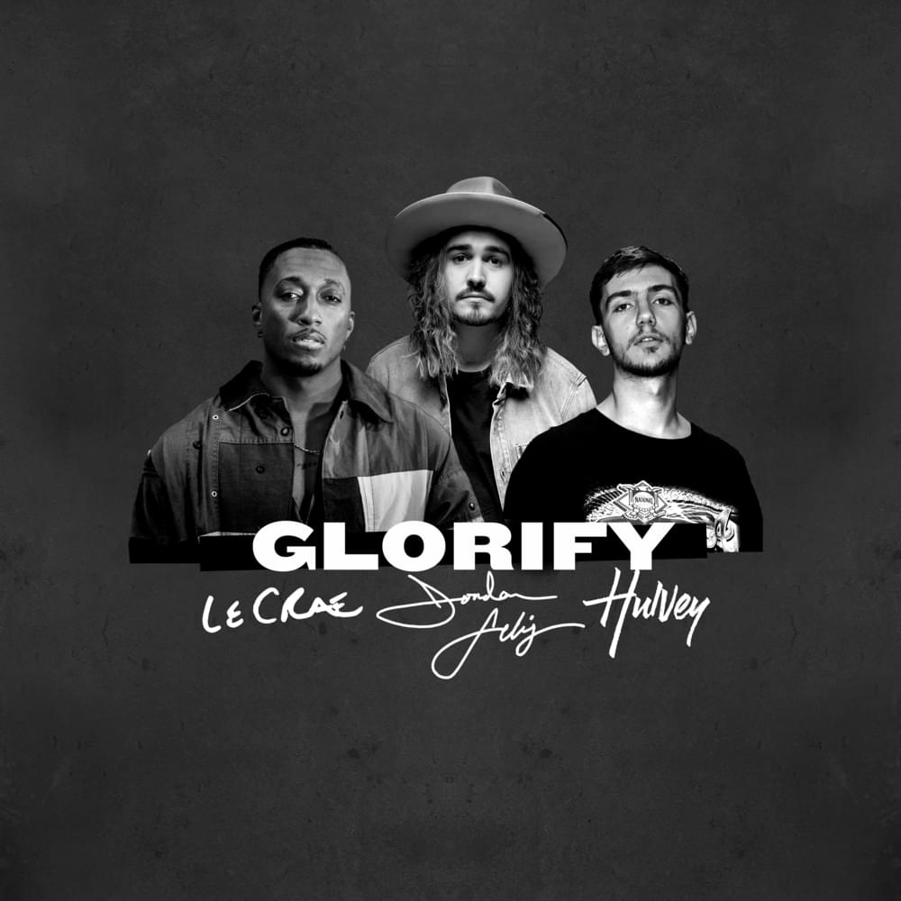 Album cover art for "Glorify (Remix)" by Jordan Feliz & Lecrae & Hulvey