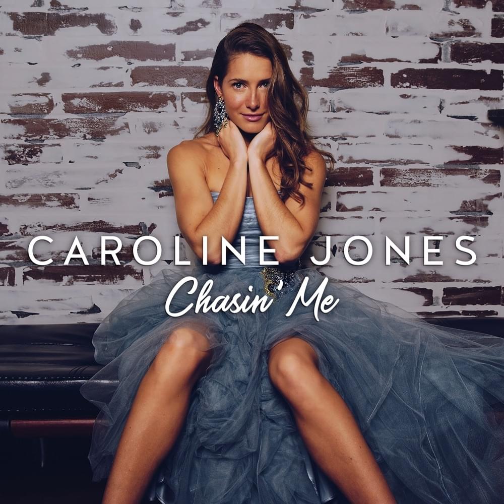 Album cover art for "Chasin’ Me" by Caroline Jones