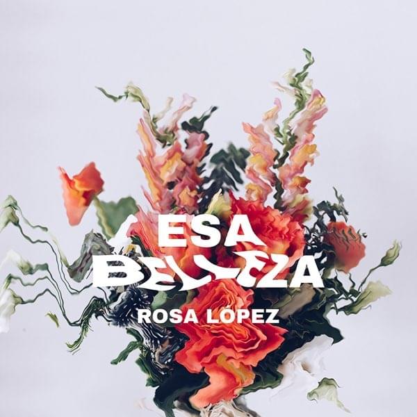 Album cover art for "Esa belleza" by Rosa López