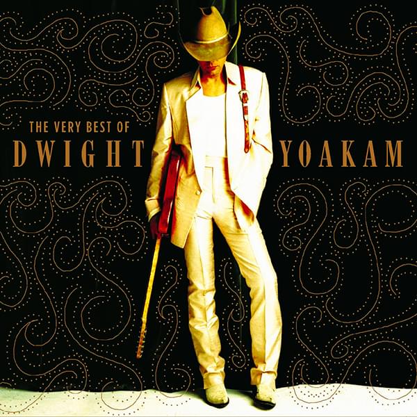 Cover image for The Very Best Of Dwight Yoakam