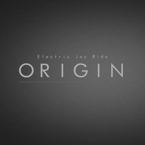 Album cover art for "Origin" by Electric Joy Ride